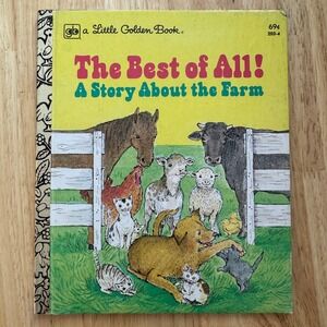 The Best of All A Story About the Farm Little Golden Book 1978 VTG